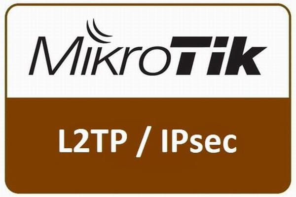 راه اندازی L2TP/IPsec VPN در میکروتیک